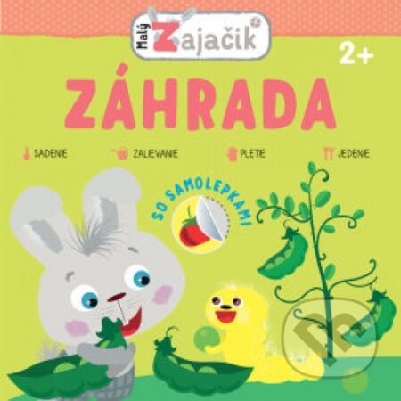 Malý zajačik: Záhrada, Svojtka&Co., 2018
