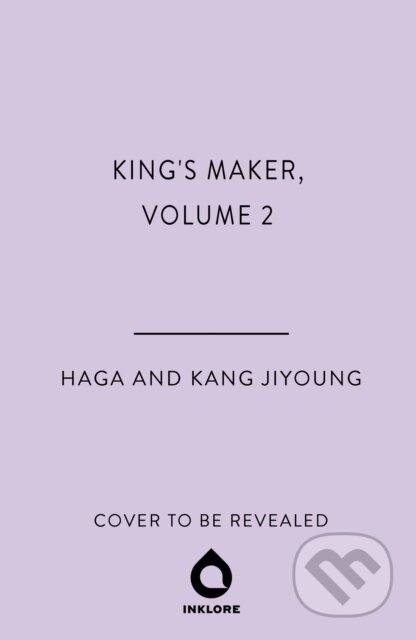 Kings Maker, Volume 2 -  Haga