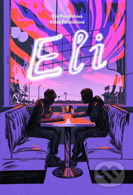 Kniha: Eli (Klára Pospíšilová a Eva Pospíšilová). Host, 2026
