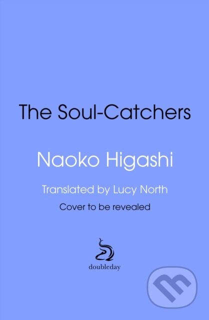 The Soul Catchers - Naoko Higashi