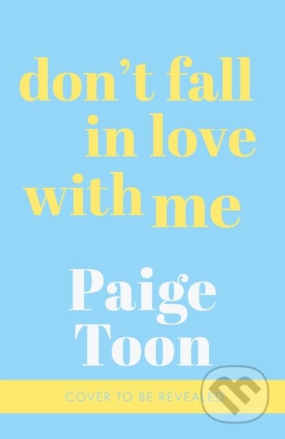 Dont Fall in Love With Me - Paige Toon