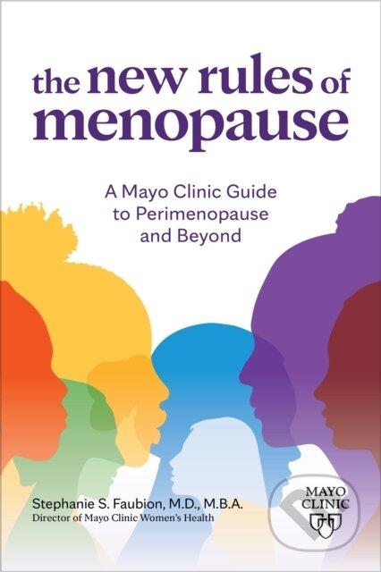 Kniha: The New Rules of Menopause (Dr. Stephanie Faubion). , 2023