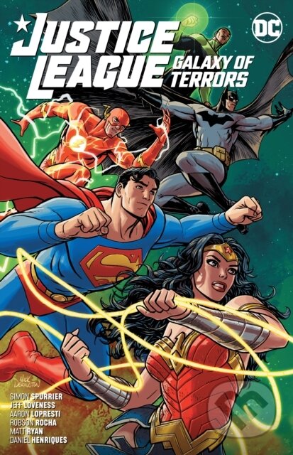 Justice League: Galaxy of Terrors - Aaron Lopresti, Simon Spurrier