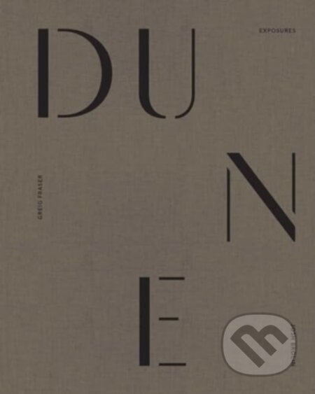 Kniha: Dune: Fraser/Brolin Photography Book (Insight Editions). Insight, 2023
