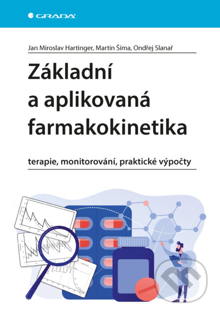 E-kniha: Základní a aplikovaná farmakokinetika (Miroslav Jan Hartinger, Martin Šíma a Ondřej Slanař). Grada, 2026