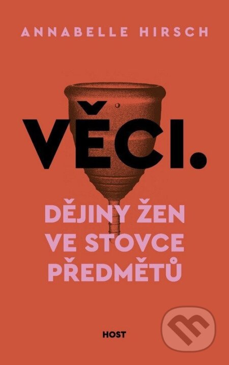 Věci (Dějiny žen ve stovce předmětů) - Annabelle Hirsch - kniha z kategorie Beletrie