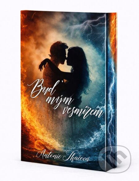 Buď mým vesmírem - Antonie Tkáčová - kniha z kategorie Fantasy