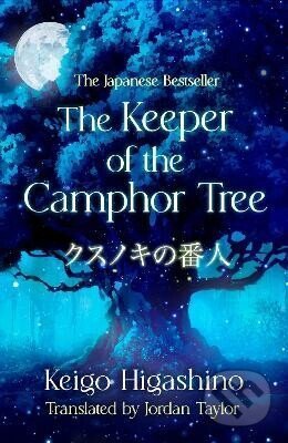 Keeper of the Camphor Tree - Keigo Higashino