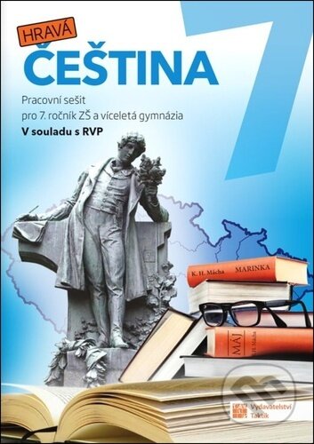 Hravá čeština 7 (Pracovní sešit pro 5. ročník ZŠ a víceletá gymnázia v souladu s RVP)