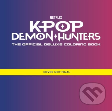 KPop Demon Hunters: Official Colouring Book - Random House Worlds