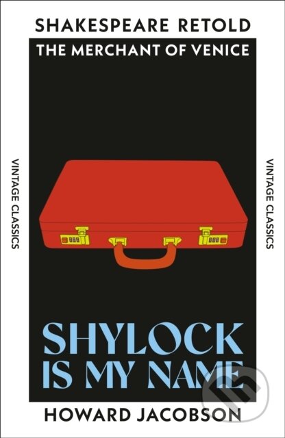 Shylock is My Name (The Merchant of Venice, Retold)