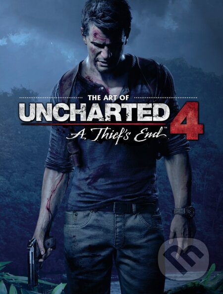 The Art Of Uncharted 4: A Thief&#039;s End - Naughty Dog, Dark Horse, 2016