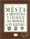 Města a městečka  v Čechách, na Moravě a ve Slezsku 5 - Karel Kuča, Libri, 2002