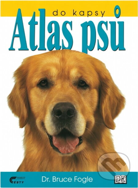 Kniha: Atlas psů do kapsy (Bruce Fogle). , 1999