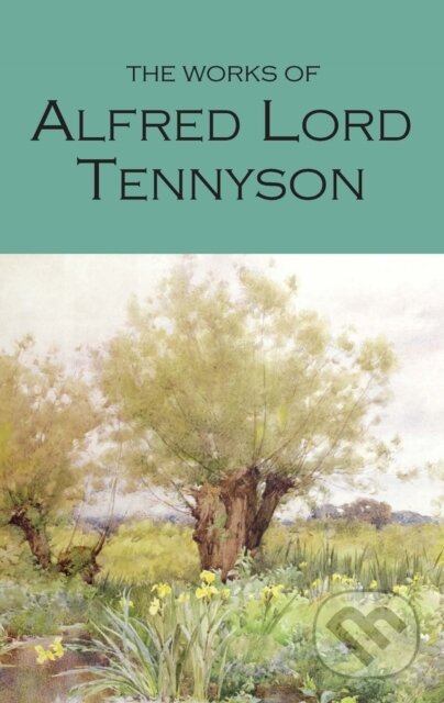The Works of Alfred Lord Tennyson - Alfred Tennyson - kniha z kategorie Poezie