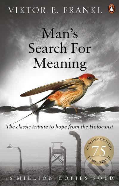Man&#039;s Search For Meaning - Viktor E. Frankl, Rider & Co, 2004