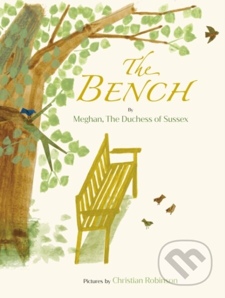 Kniha: Bench (The Duchess of Sussex Meghan). Random House Childrens Books, 2021