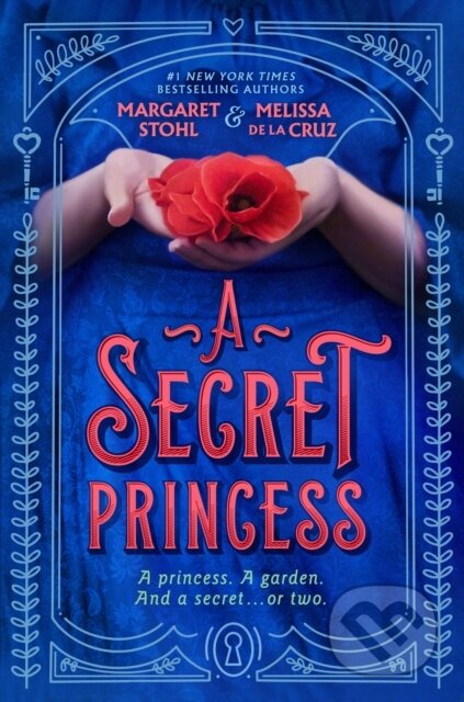 Kniha: Secret Princess (Margaret Stohl a Melissa de la Cruz). , 2022