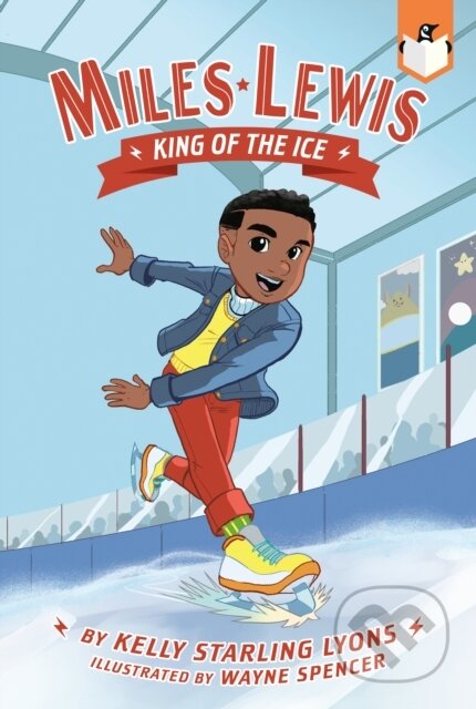 King of the Ice #1 - Kelly Starling Lyons - kniha z kategorie Pro děti