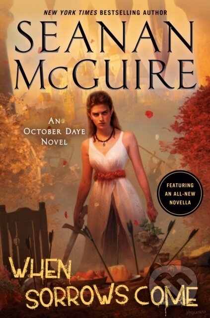 Kniha: When Sorrows Come (Seanan McGuire). , 2021