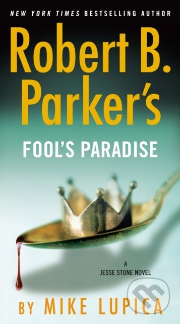 Kniha: Robert B. Parker's Fool's Paradise (Mike Lupica). , 2021