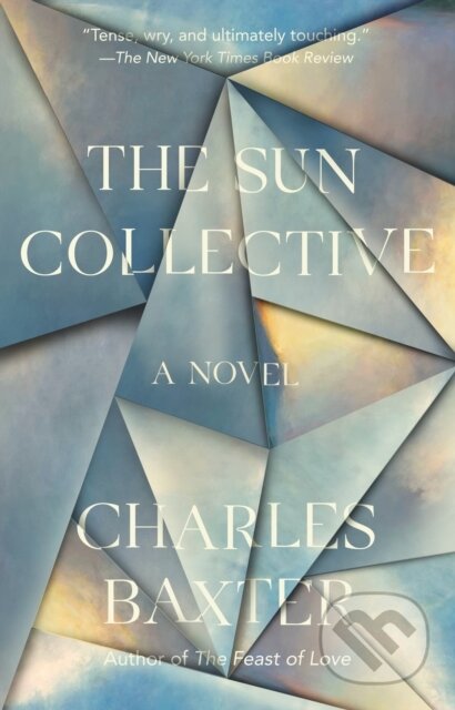 Kniha: Sun Collective (Charles Baxter). , 2021