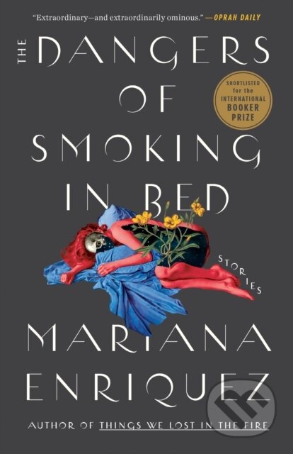 Kniha: Dangers of Smoking in Bed (Mariana Enriquez). Random House Publishing Group, 2022