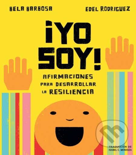 !Yo soy!: Afirmaciones para desarrollar la resiliencia