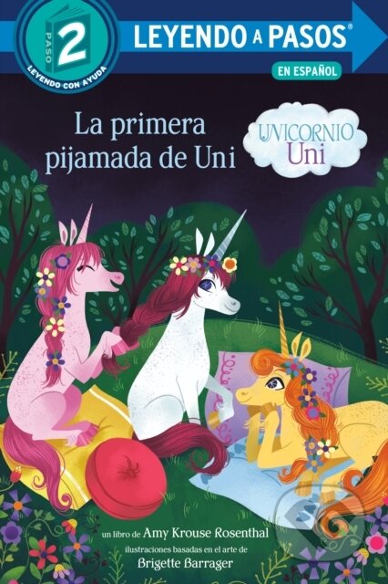 La primera pijamada de Uni (Unicornio uni)(Uni the Unicorn Uni's First Sleepover Spanish Edition) - kniha z kategorie Pro děti