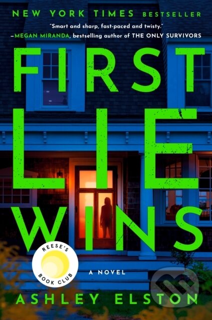 Kniha: First Lie Wins: Reese's Book Club (Ashley Elston). , 2024