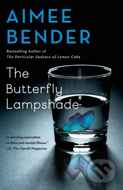 Kniha: Butterfly Lampshade (Aimee Bender). , 2021