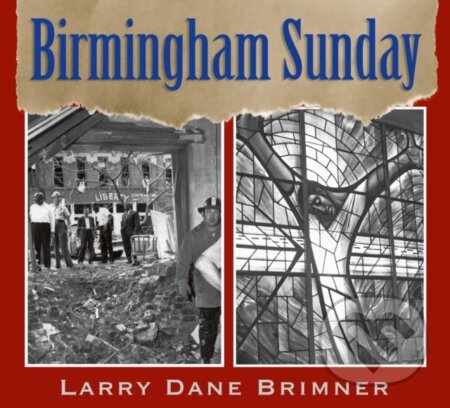 Kniha: Birmingham Sunday (Larry Dane Brimner). , 2022