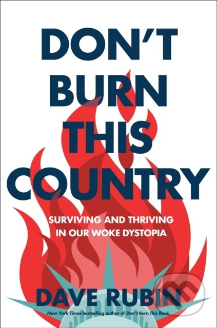 Kniha: Don't Burn This Country (Dave Rubin). , 2022
