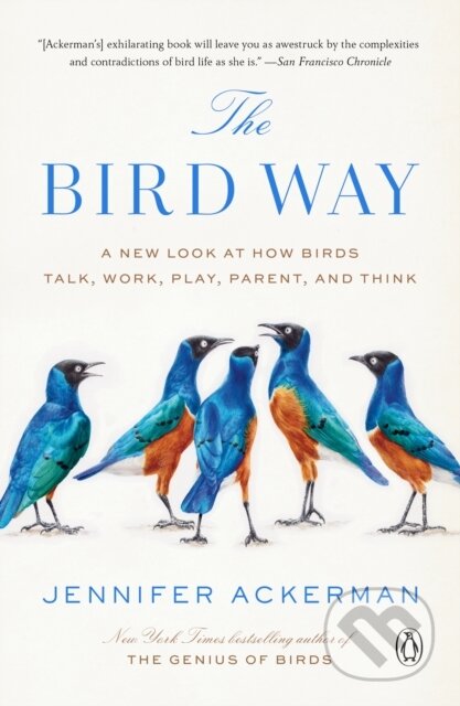 Kniha: Bird Way (Jennifer Ackerman). , 2021