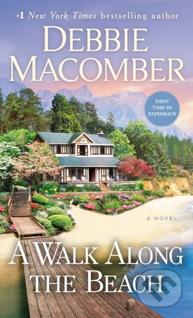 Walk Along the Beach (A Novel) - Debbie Macomber