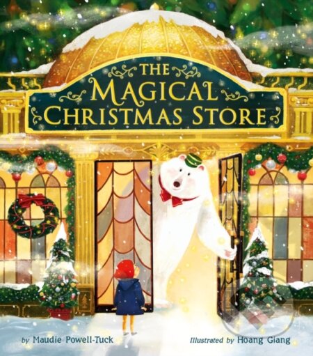 Kniha: Magical Christmas Store (Maudie Powell-Tuck). , 2021