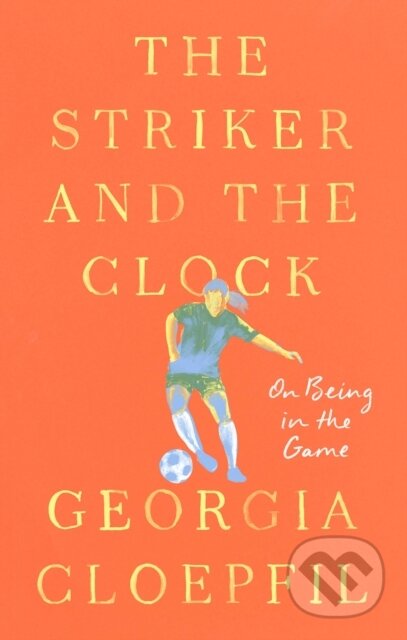 Kniha: Striker and the Clock (Georgia Cloepfil). , 2024