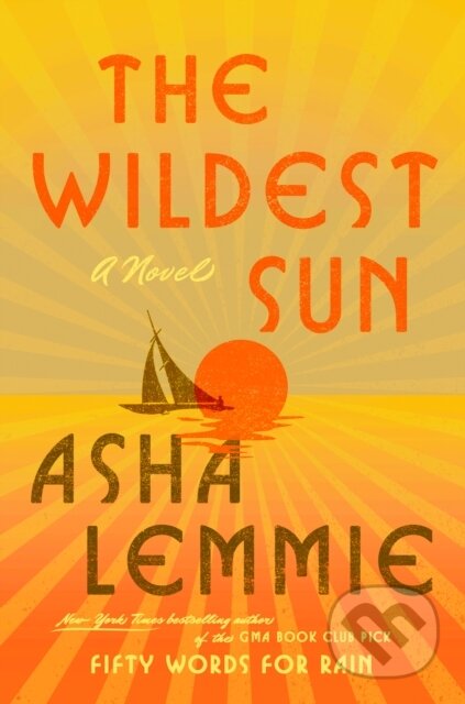 Kniha: Wildest Sun (Asha Lemmie). Dutton, 2023