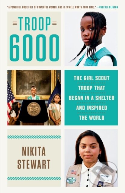 Troop 6000 (The Girl Scout Troop That Began in a Shelter and Inspired the World)