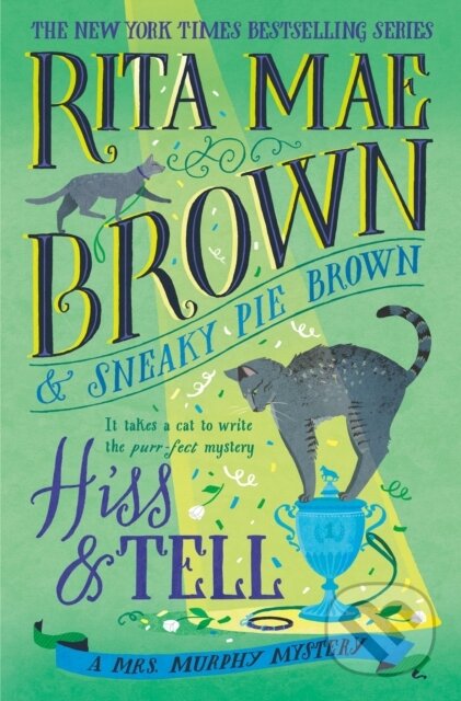 Hiss & Tell (A Mrs. Murphy Mystery) - Rita Mae Brown