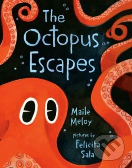 Kniha: The Octopus Escapes (Maile Meloy). , 2023