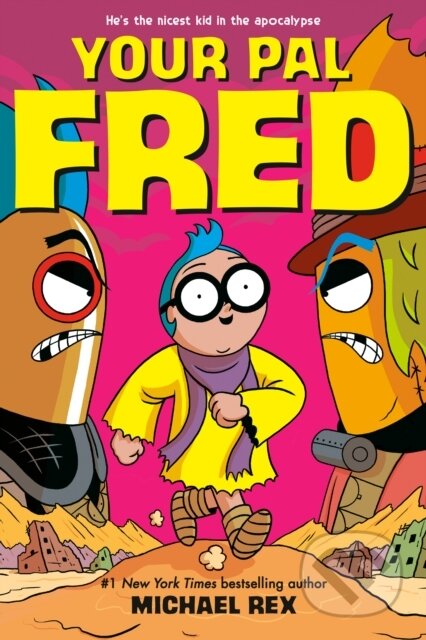 Your Pal Fred: A Graphic Novel - Michael Rex
