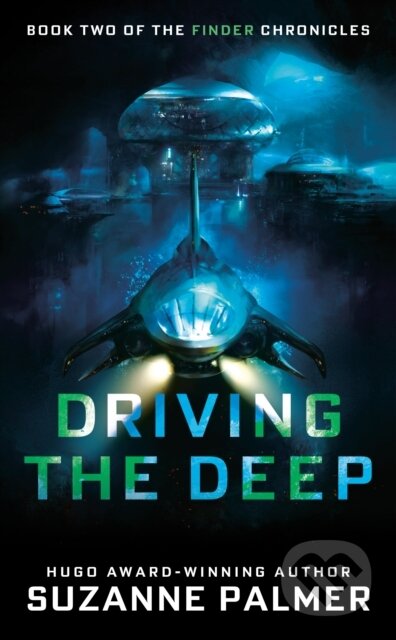 Kniha: Driving the Deep (Suzanne Palmer). , 2021