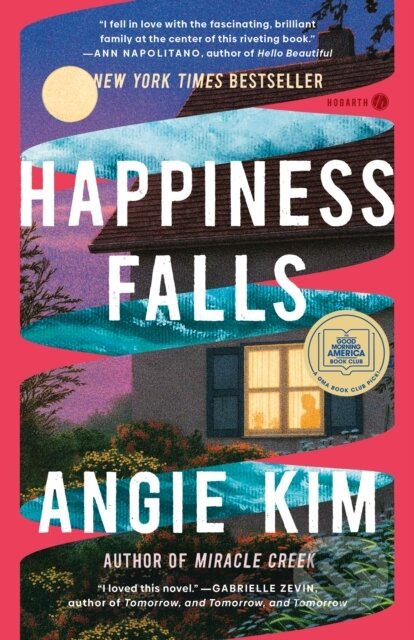 Happiness Falls: A GMA Book Club Pick (A Novel) - Angie Kim