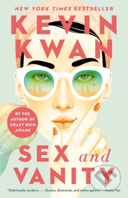 Kniha: Sex and Vanity: A GMA Book Club Pick (Kevin Kwan). , 2021