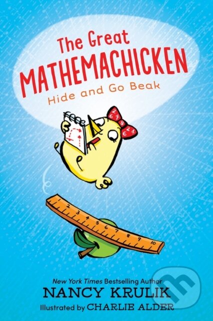 Great Mathemachicken 1: Hide and Go Beak - Nancy Krulik
