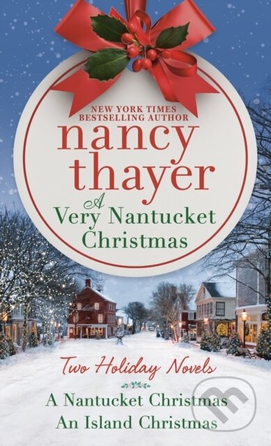 Very Nantucket Christmas (Two Holiday Novels) - Nancy Thayer