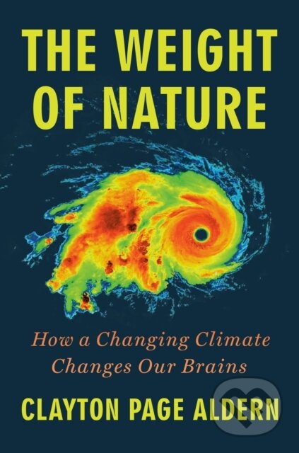 Kniha: Weight of Nature (Clayton Page Aldern). , 2024