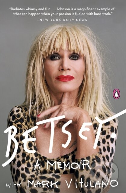 Kniha: Betsey (Betsey Johnson a Mark Vitulano). , 2021