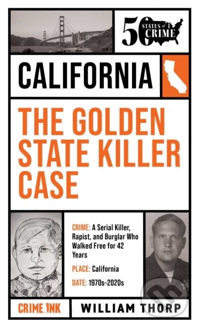 Kniha: Golden State Killer Case (William Thorp). , 2025